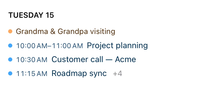The medium Up next widget under the heading Tuesday 15: the Grandma and Grandpa visit, Project planning from 10:00 to 11:00, a customer call at 10:30, Roadmap sync at 11:15, and a count of four more.